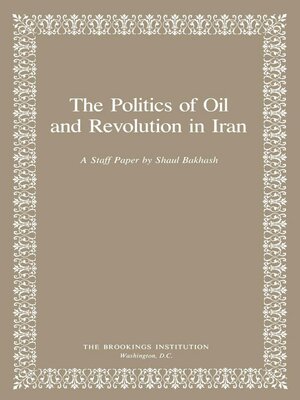cover image of The Politics of Oil and Revolution in Iran
